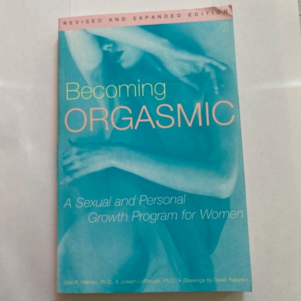 "Becoming Orgasmic"